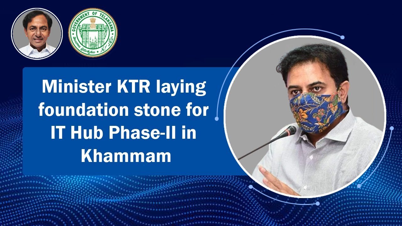 Laying foundation stone for IT Hub Phase-II in Khammam
